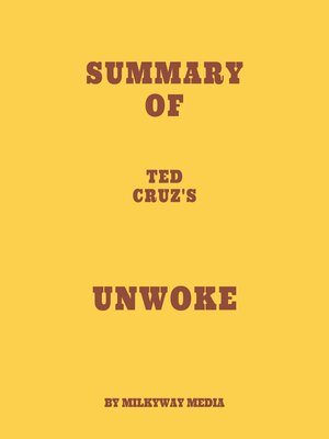 cover image of Summary of Ted Cruz's Unwoke